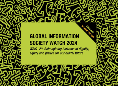  image linking to Presenting preview chapters from APC’s special GISWatch edition: WSIS+20: Reimagining horizons of dignity, equity and justice for our digital future 