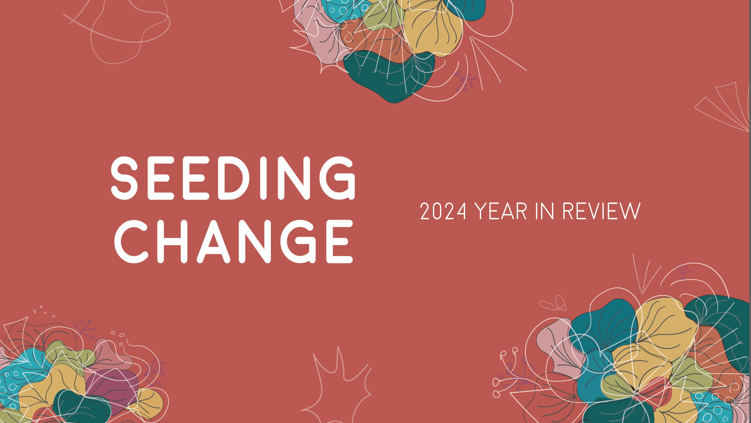 Seeding change in 2024: Building powerful movements through collective organising