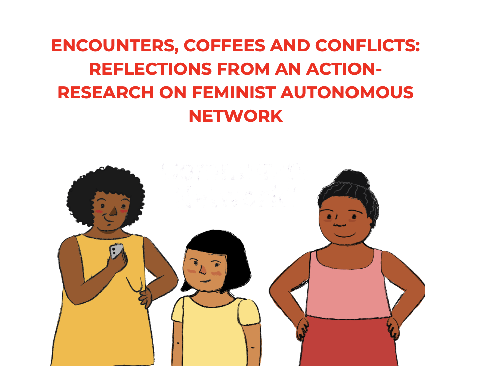 Encounters, coffees and conflicts: Reflections from action-research on a feminist autonomous network