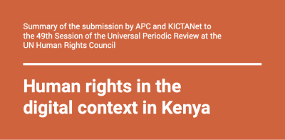 Summary of the submission by APC and KICTANet to the 49th Session of the UPR at the UN Human Rights Council image linking to Human rights in the digital context in Kenya: Summary of the submission by APC and KICTANet to the 49th Session of the Universal Periodic Review at the UN Human Rights Council 