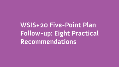 image linking to WSIS+20 Five-Point Plan Follow-up: Eight Practical Recommendations