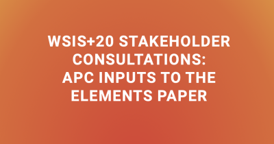 image linking to WSIS+20 stakeholder consultations: APC inputs to the elements paper