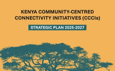 image linking to Kenya Community-Centred Connectivity Initiatives: Strategic Plan 2025-2027