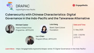 - image linking to DRAPAC Series: Cybersecurity with Chinese Characteristics - Digital Governance in the Indo-Pacific and the Taiwanese Alternative