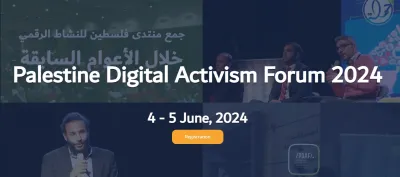 Image with the PDAF dates and a background of speakers from previous editions. image linking to Palestine Digital Activism Forum 2024
