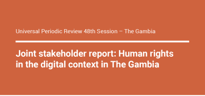  image linking to Universal Periodic Review 48th Session - Joint stakeholder report: Human rights in the digital context in The Gambia 