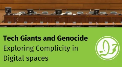 - image linking to Tech Giants and Genocide: Exploring complicity in digital spaces
